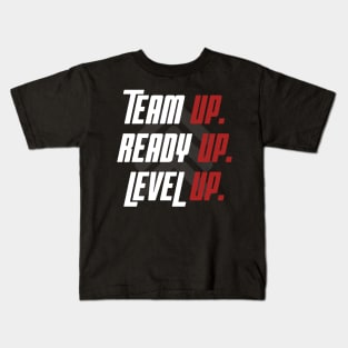 Team Up, Ready Up, Level Up Kids T-Shirt